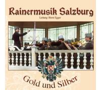 Rainermusik Salzburg - Gold Und Silber [Import]