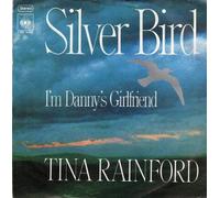 RAINFORD, Tina - Silver bird / I'm Danny's girlfriend / CBS S 4489