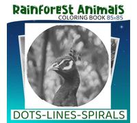 Rainforest Animals Dots Lines Spirals Coloring Book: Animal Exotic Spiral Book For Adults To Draw And Relaxation | The Perfect Gifts For Special Day, ... Birthday | Gag Gifts | White Elephants Gifts