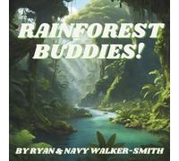 RAINFOREST BUDDIES: Explore the Rainforest with Fun Rhymes and Fascinating Animals, Perfect for Young Learners!