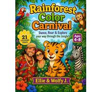 Rainforest Color Carnival: Dance, Roar & Explore Your Way Through the Jungle