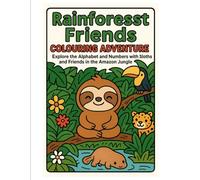 Rainforest Friends Colouring Book - Sloth, Jaguar, Parrot - Printable Kids Activity: Explore the Sloths and Friends in the Amazon Jungle