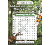 Rainforest Insects & Arachnids Word Search Puzzles: + Fun Facts for Curious Minds (Premium Color Edition)