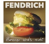Fendrich, Rainhard - Besser Wird's Nicht [Import]