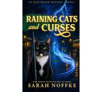 Raining Cats and Curses: A Paranormal Cozy Mystery