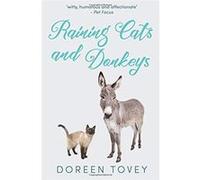 Raining Cats and Donkeys (Feline Frolics) - [Livre en VO] Doreen Tovey (Auteur)