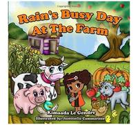 Rain's Busy Day At The Farm