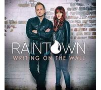 RAINTOWN - Writing on The Wall [Import]