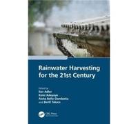 Rainwater Harvesting for the 21st Century - Taylor amp Francis Ltd - Taylor amp Francis Ltd - Livre en Anglais - Hardback Taylor amp Francis LtdTaylor amp Francis Ltd (Auteur)