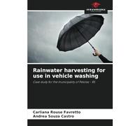 Rainwater harvesting for use in vehicle washing: Case study for the municipality of Pelotas - RS