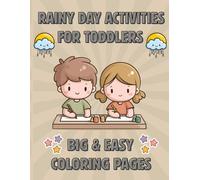 Rainy Day Activities for Toddlers: My First Big Coloring Book | 50 Big and Easy Coloring Pages of Letters, Animals, Numbers, Food and Many More