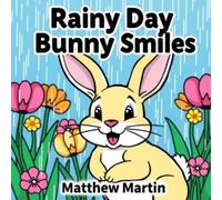Rainy Day Bunny Smiles: Whimsical Bunny Coloring Pages to Brighten Any Rainy Day!