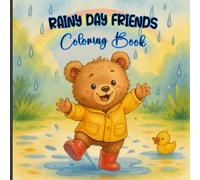 Rainy Day Friends Coloring Book: A Rainy Day Adventure with cozy Creatures