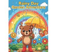 Rainy Day Garden Adventure: A Cute Coloring Storybook for Kids: Fun Animal Tales and Simple Outline Scenes to Color