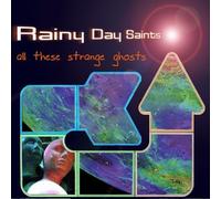 Rainy Day Saints - All These Strange Ghosts [Import]