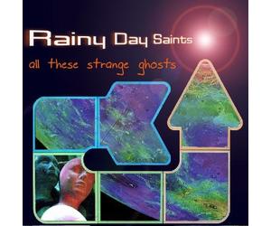 Rainy Day Saints - All These Strange Ghosts [Import]
