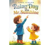 Rainy Day with Mr. Sunshine: Yong Fenlon