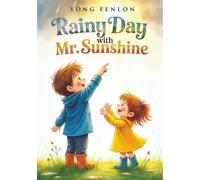 Rainy Day with Mr. Sunshine: Yong Fenlon