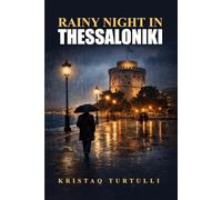 RAINY NIGHT IN THESSALONIKI