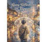 Rainy Reflections of Japan: Clear Umbrellas, Quiet Streets, and Reflective City Scenes for Relaxation and Mindfulness