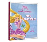 RAIPONCE - Les Contes du bonheur - Moi, j'ai un rêve - Disney