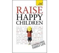 Raise Happy Children: Teach Yourself Glenda Weil Glenda Weil - Doro Marden (Auteur)