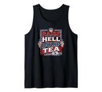 Raise Hell Dump Tea Party Funny Tea Party 4 Juillet Débardeur