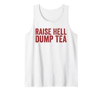 Raise Hell Dump Tea Party Funny Tea Party 4 Juillet Débardeur