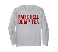 Raise Hell Dump Tea Party Funny Tea Party 4 Juillet Manche Longue