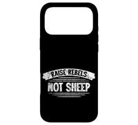 Raise Rebels Not Sheep Motivation indépendante - Coque pour iPhone 17 Pro Max