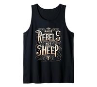 Raise Rebels Not Sheep Motivation indépendante |--- Débardeur