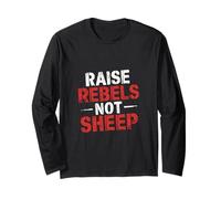 Raise Rebels Not Sheep Motivation indépendante ----- Manche Longue