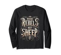 Raise Rebels Not Sheep Motivation indépendante |--- Manche Longue