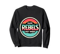 Raise Rebels Not Sheep Motivation indépendante |- Sweatshirt