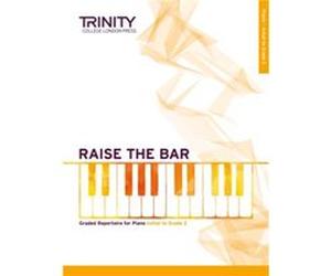 Raise the Bar Piano Book 1 InitialGrade 2 Inconnu (Auteur)