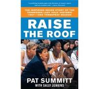 Raise the Roof by Sally Jenkins Pat Head Summitt, Sally Jenkins (Auteur)