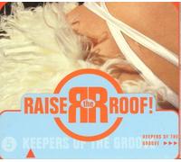 Raise the Roof - Keepers of The Groove [Import]