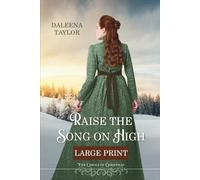 Raise the Song on High: Large Print Edition