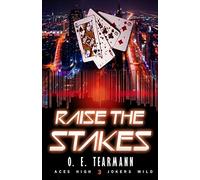 Raise The Stakes