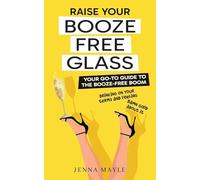 Raise Your Booze-Free Glass