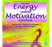 Raise Your Energy & Increase Your Motivation