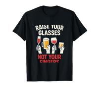 Raise Your Glasses Not Your Fingers Beer Wine Humour T-Shirt