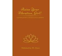 Raise Your Vibration, Girl!: A Guided Journal for Calm, Clarity, and Balance