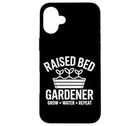 Raised Bed Gardener Grow Water Repeat Potager Surélevé Coque pour iPhone 16 Plus