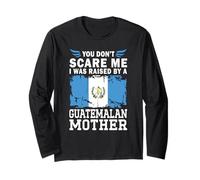 Raised by a Guatemalan Mother Mother's Day Guatemala Flag Manche Longue