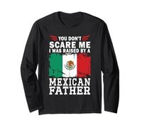 Raised by a Mexican Father Father's Day Mexico Flag Manche Longue