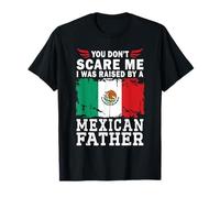 Raised by a Mexican Father Father's Day Mexico Flag T-Shirt