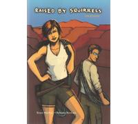 Raised by Squirrels : Los Alamos