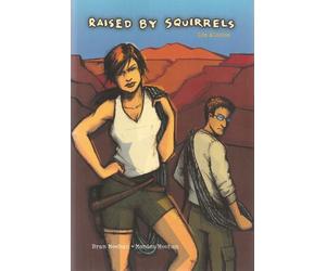 Raised by Squirrels : Los Alamos