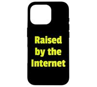 Raised by The Internet Funny Gen Z Tees Mugs and Decor Coque pour iPhone 16 Pro